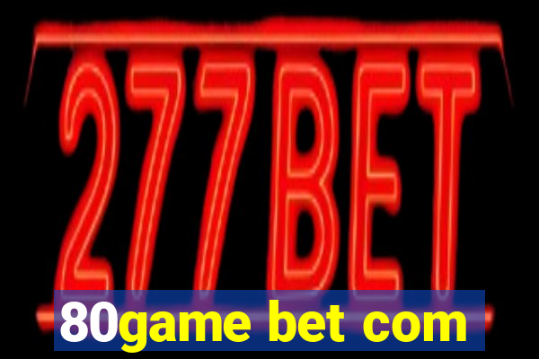 80game bet com